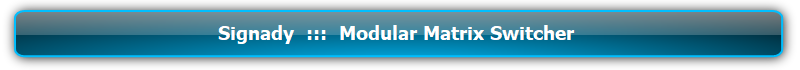 Signady  ::: เครื่องต่อพ่วง, สลับสัญญาณ, สเกลเลอร์ ::: Signal Management